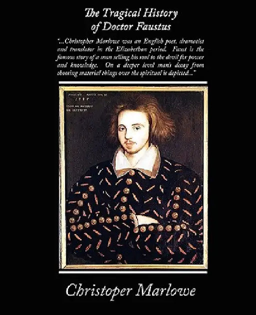 The Tragical History of Doctor Faustus by Christopher Marlowe