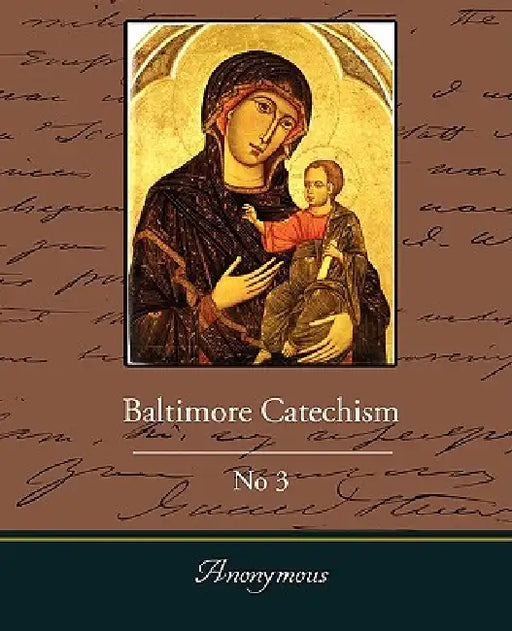 Baltimore Catechism No3 by Anonymous