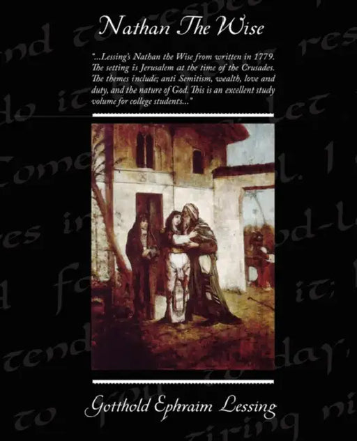 Nathan The Wise by Gotthold Ephraim Lessing