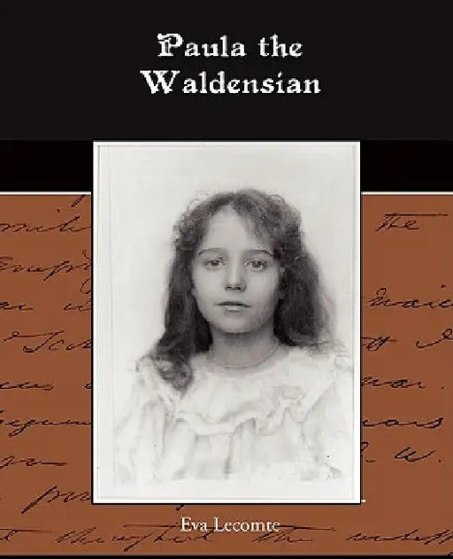 Paula the Waldensian by Eva Lecomte