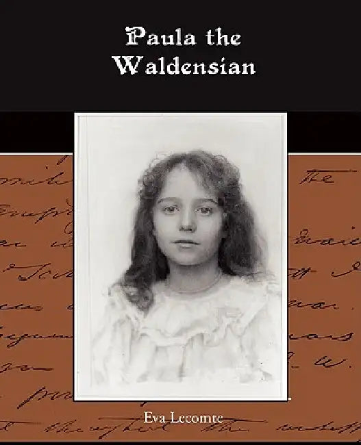 Paula the Waldensian by Eva Lecomte