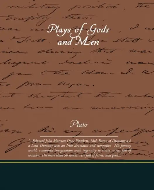 Plays of Gods and Men by Lord Dunsany
