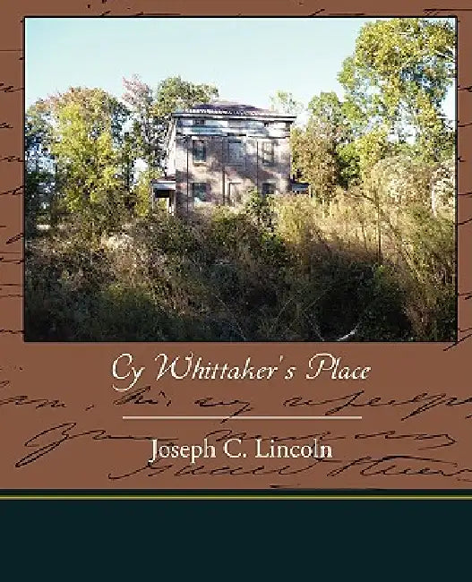 Cy Whittaker's Place by Joseph C. Lincoln