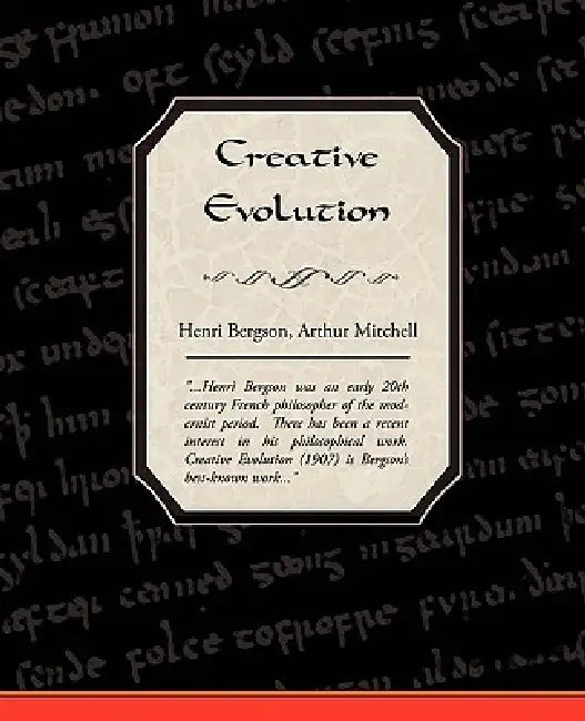 Creative Evolution by Henri Bergson