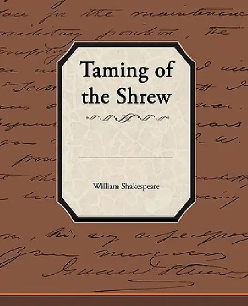Taming of the Shrew by William Shakespeare