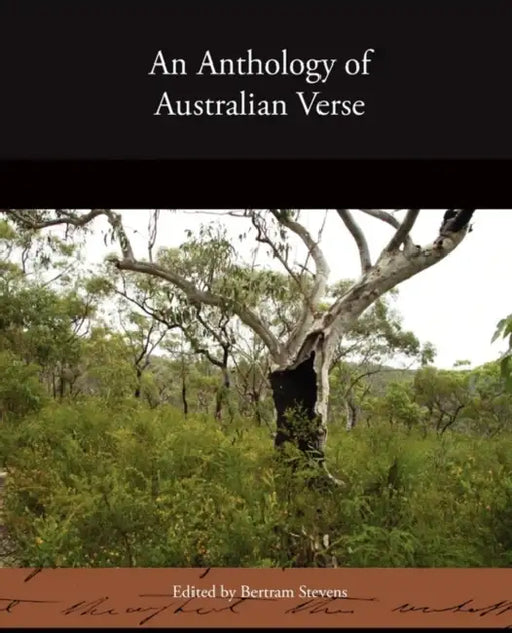 An Anthology of Australian Verse by Bertram Stevens