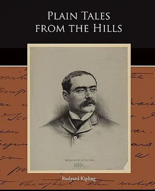 Plain Tales From The Hills by Rudyard Kipling