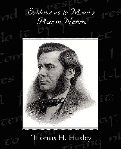 Evidence as to Man's Place in Nature by Thomas H. Huxley