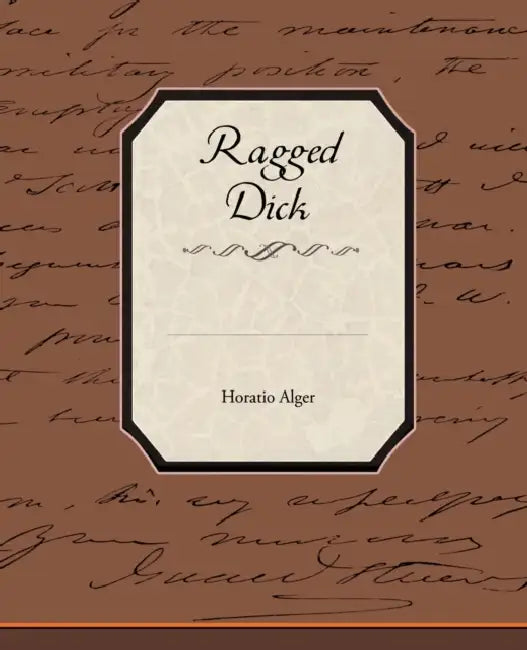 Ragged Dick by Horatio Alger