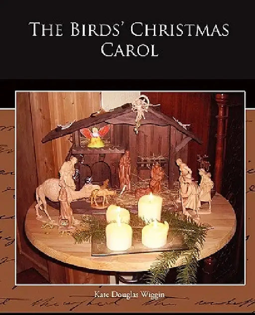 The Birds' Christmas Carol by Kate Douglas Wiggin