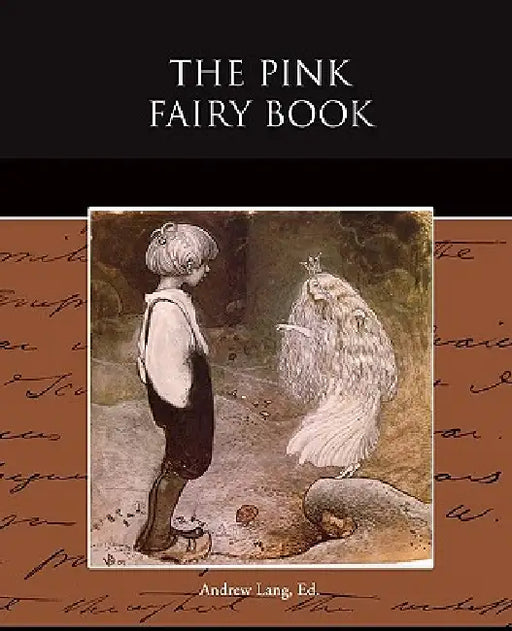The Pink Fairy Book by Andrew Lang