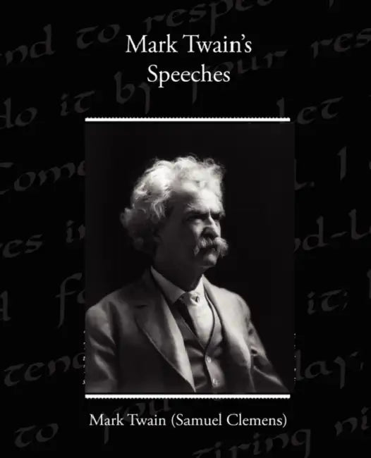 Mark Twain's Speeches by Mark Twain
