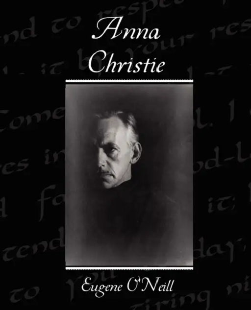 Anna Christie by Eugene O'Neill