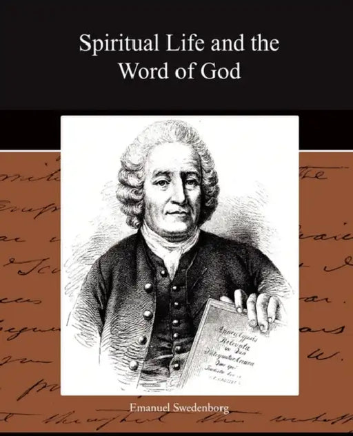 Spiritual Life and the Word of God by Emanuel Swedenborg