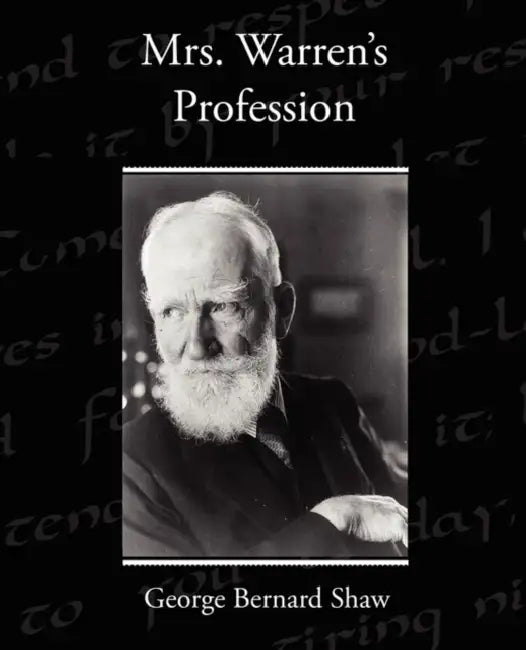 Mrs Warren's Profession by George Bernard Shaw
