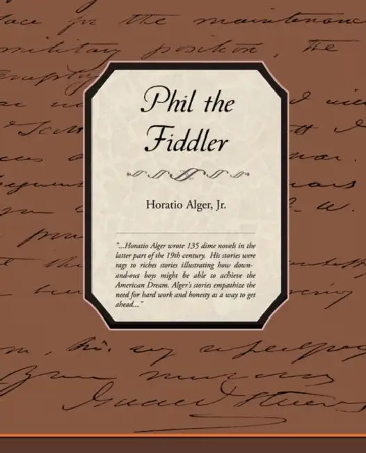 Phil the Fiddler by Horatio Alger