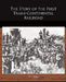 The Story of the First Trans-Continental Railroad by W. F. Bailey