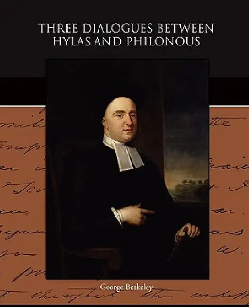 Three Dialogues between Hylas and Philonous by George Berkeley