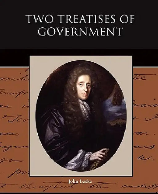 Two Treatises of Government by John Locke