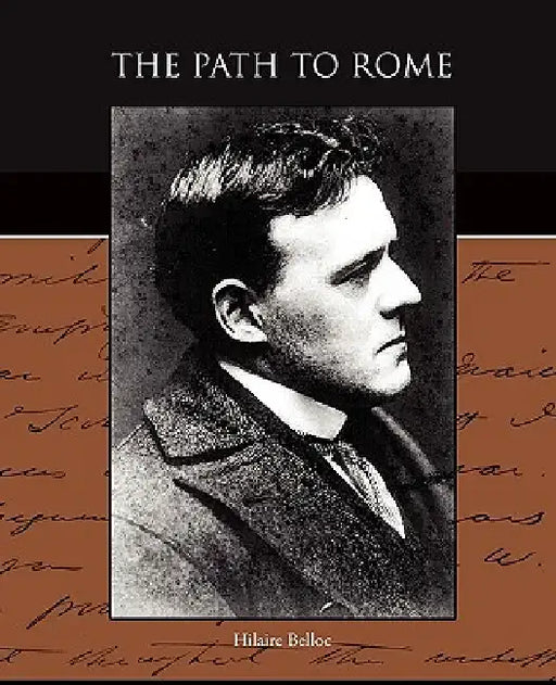 The Path to Rome by Hilaire Belloc