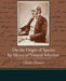On the Origin of Species by Means of Natural Selection by Charles Darwin