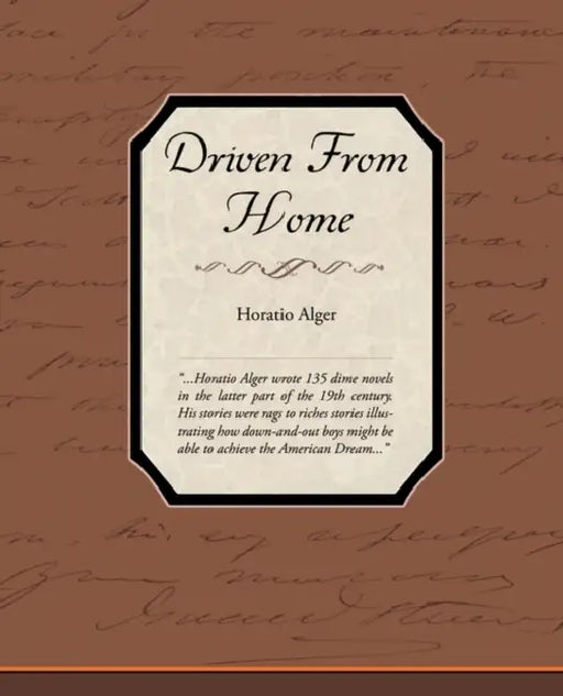 Driven From Home by Horatio Alger