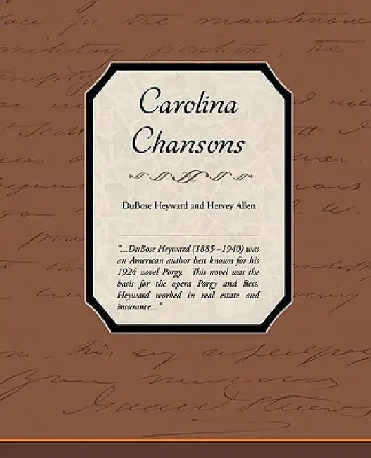 Carolina Chansons by Dubose Heyward and Hervey Allen