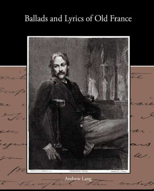 Ballads and Lyrics of Old France by Andrew Lang