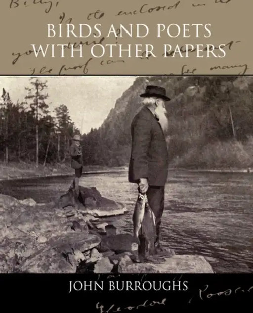 Birds and Poets With Other Papers by John Burroughs