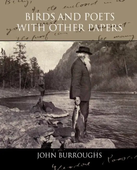 Birds and Poets With Other Papers by John Burroughs