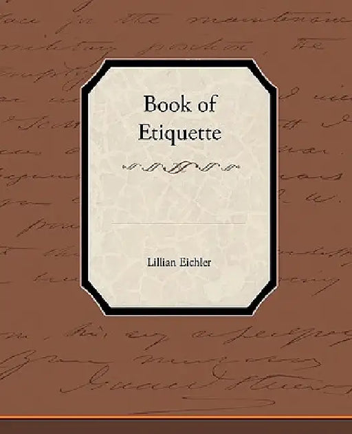 Book of Etiquette by Lillian Eichler