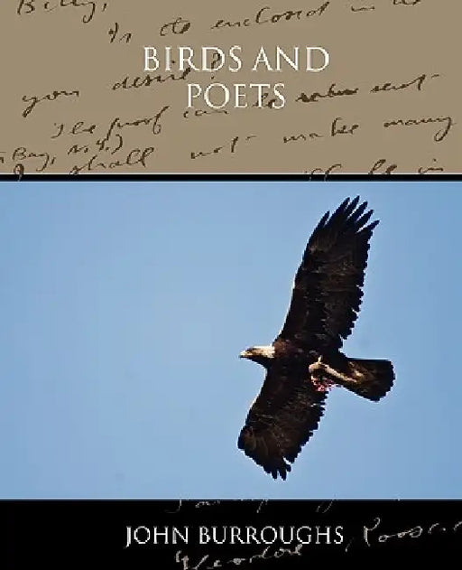 Birds and Poets by John Burroughs