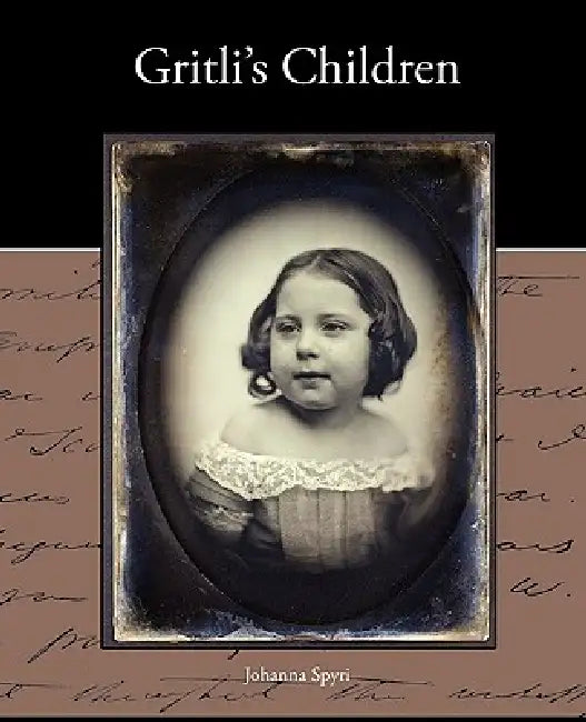 Gritli's Children by Johanna Spyri