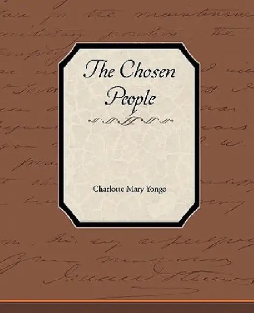 The Chosen People by Charlotte Mary Yonge
