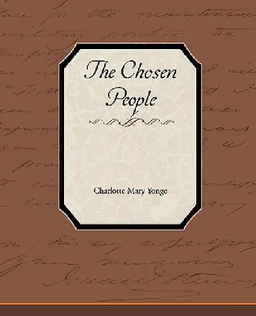 The Chosen People by Charlotte Mary Yonge