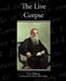 The Live Corpse by Leo Tolstoy, Aylmer Maude Translator Louise Maude