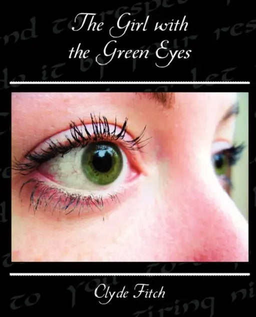 The Girl with the Green Eyes by Clyde Fitch