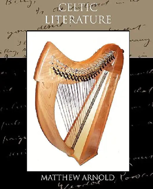 Celtic Literature by Matthew Arnold