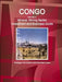 Congo Republic Mineral, Mining Sector Investment and Business Guide - Strategic Information and Important Laws by Inc Ibp