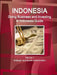 Doing Business and Investing in Indonesia Guide Volume 1 Strategic and Practical Information by Inc Ibp