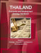 Thailand Economic and Development Strategy Handbook Volume 1 Strategic Information and Important Development Plans by Inc Ibp