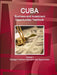 Cuba Business and Investment Opportunities Yearbook Volume 1 Strategic, Practical Information and Opportunities by Inc Ibp