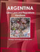 Argentina Labor Laws and Regulations Handbook: Strategic Information and Basic Laws by Inc Ibp