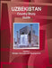 Uzbekistan Country Study Guide Volume 1 Strategic Information and Developments by Inc Ibp