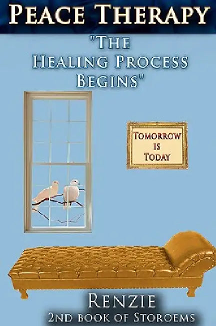 Peace Therapy: "The Healing Process Begins" by Renzie
