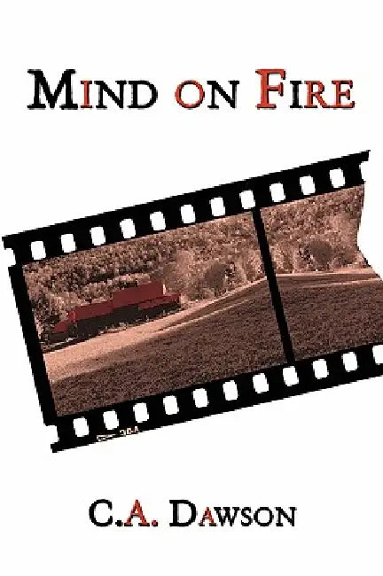 Mind on Fire by C. a. Dawson