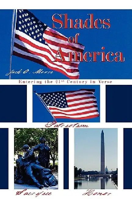 Shades of America by Jack O. Moore