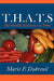 T.H.A.T.S: The Health Assistance to Some by Marie F. Dubreuil