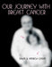 Our Journey with Breast Cancer by And Andrew Gaski Dawn and Andrew Gaskin, Dawn and Andrew Gaskin