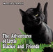 The Adventures of Little Blackie and Friends by Marcia Crowell
